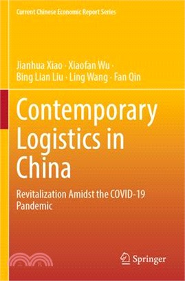 Contemporary Logistics in China: Revitalization Amidst the Covid-19 Pandemic