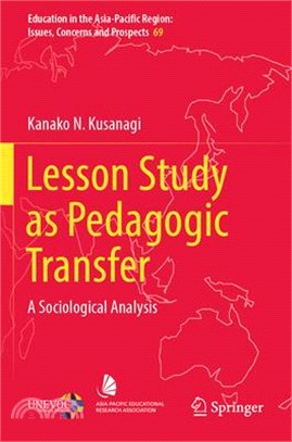 Lesson Study as Pedagogic Transfer: A Sociological Analysis