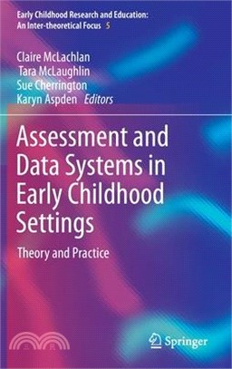 Assessment and Data Systems in Early Childhood Settings: Theory and Practice