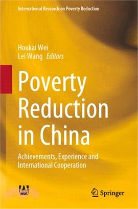 Poverty Reduction in China: Achievements, Experience and International Cooperation