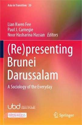 (Re)Presenting Brunei Darussalam: A Sociology of the Everyday