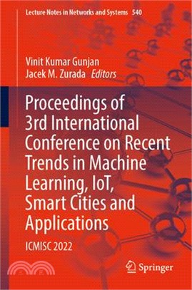 Proceedings of 3rd International Conference on Recent Trends in Machine Learning, Iot, Smart Cities and Applications: Icmisc 2022
