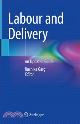 Labour and Delivery: An Updated Guide