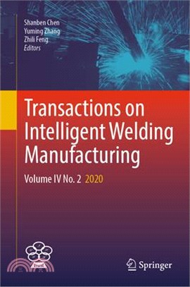 Transactions on intelligent welding manufacturing.Volume IV No. 2 2020