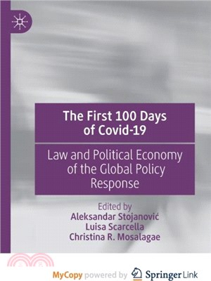 The First 100 Days of Covid-19：Law and Political Economy of the Global Policy Response