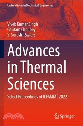 Advances in Thermal Sciences: Select Proceedings of Icfammt 2022