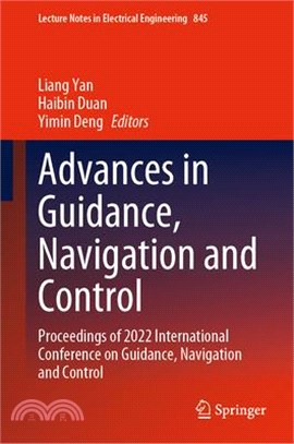 Advances in Guidance, Navigation and Control: Proceedings of 2022 International Conference on Guidance, Navigation and Control