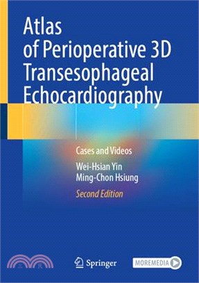 Atlas of Perioperative 3D Transesophageal Echocardiography: Cases and Videos