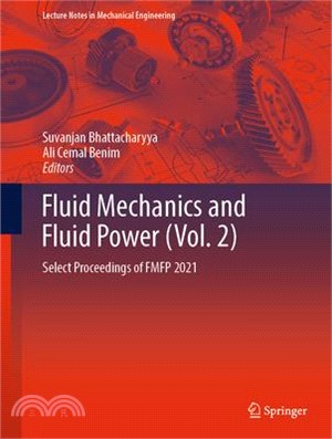 Fluid Mechanics and Fluid Power (Vol. 2): Select Proceedings of Fmfp 2021