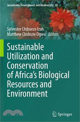 Sustainable Utilization and Conservation of Africa's Biological Resources and Environment