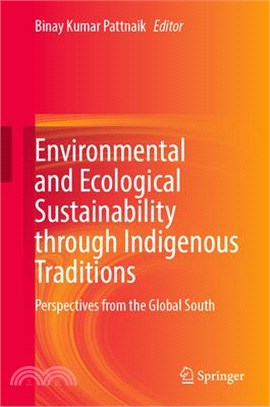 Environmental and Ecological Sustainability Through Indigenous Traditions: Perspectives from the Global South