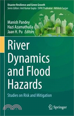 River Dynamics and Flood Hazards: Studies on Risk and Mitigation