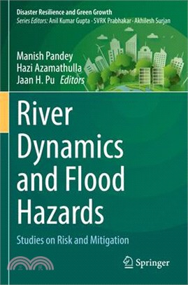 River Dynamics and Flood Hazards: Studies on Risk and Mitigation