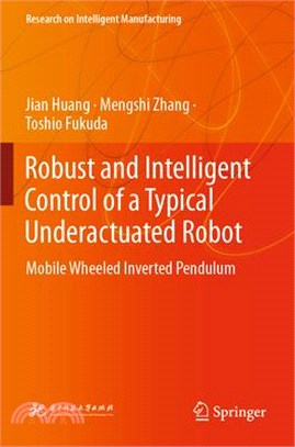 Robust and Intelligent Control of a Typical Underactuated Robot: Mobile Wheeled Inverted Pendulum
