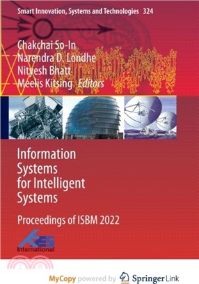 Information Systems for Intelligent Systems：Proceedings of ISBM 2022