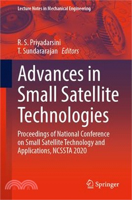 Advances in Small Satellite Technologies: Proceedings of National Conference on Small Satellite Technology and Applications, Ncssta 2020