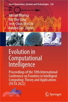 Evolution in Computational Intelligence: Proceedings of the 10th International Conference on Frontiers in Intelligent Computing: Theory and Applicatio