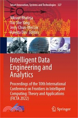 Intelligent Data Engineering and Analytics: Proceedings of the 10th International Conference on Frontiers in Intelligent Computing: Theory and Applica