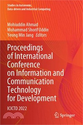 Proceedings of International Conference on Information and Communication Technology for Development: Icictd 2022