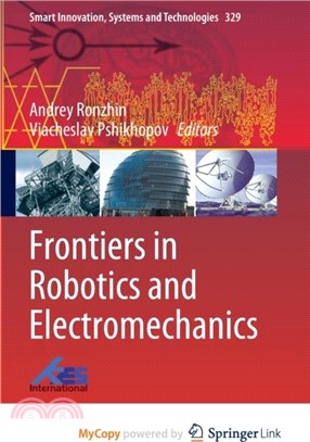 Frontiers in Robotics and Electromechanics