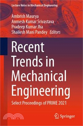 Recent Trends in Mechanical Engineering: Select Proceedings of Prime 2021