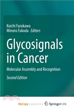 Glycosignals in Cancer：Molecular Assembly and Recognition