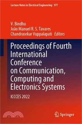 Proceedings of Fourth International Conference on Communication, Computing and Electronics Systems: Iccces 2022