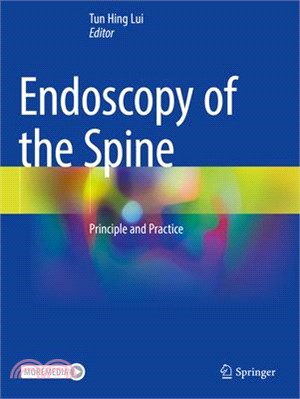 Endoscopy of the Spine: Principle and Practice