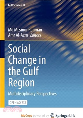 Social Change in the Gulf Region：Multidisciplinary Perspectives