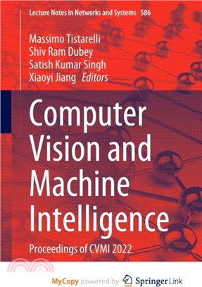 Computer Vision and Machine Intelligence：Proceedings of CVMI 2022