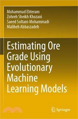 Estimating Ore Grade Using Evolutionary Machine Learning Models