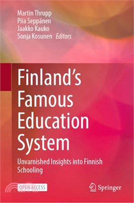 Finland's Famous Education System: Unvarnished Insights Into Finnish Schooling