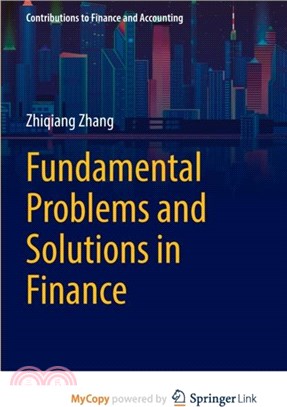 Fundamental Problems and Solutions in Finance