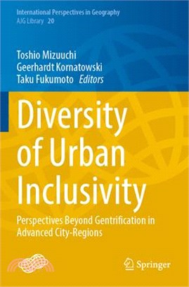 Diversity of Urban Inclusivity: Perspectives Beyond Gentrification in Advanced City-Regions