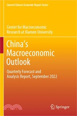 China's Macroeconomic Outlook: Quarterly Forecast and Analysis Report, September 2022