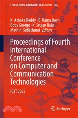 Proceedings of Fourth International Conference on Computer and Communication Technologies: Ic3t 2022