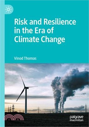 Risk and Resilience in the Era of Climate Change