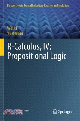 R-Calculus, IV: Propositional Logic