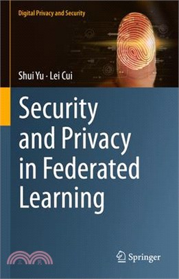 Security and Privacy in Federated Learning