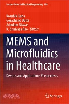 Mems and Microfluidics in Healthcare: Devices and Applications Perspectives