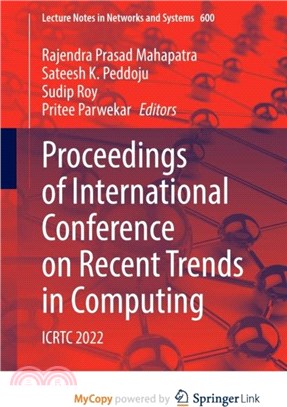 Proceedings of International Conference on Recent Trends in Computing：ICRTC 2022