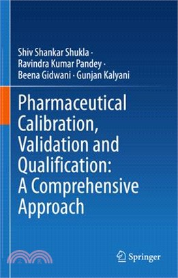 Pharmaceutical Calibration, Validation and Qualification: A Comprehensive Approach