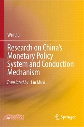 Research on China's Monetary Policy System and Conduction Mechanism