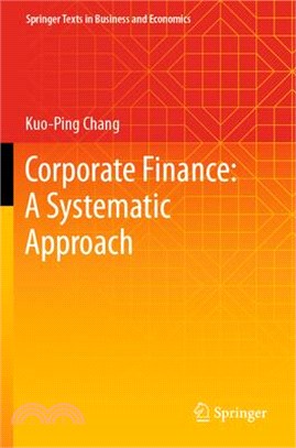 Corporate Finance: A Systematic Approach