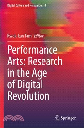 Performance Arts: Research in the Age of Digital Revolution