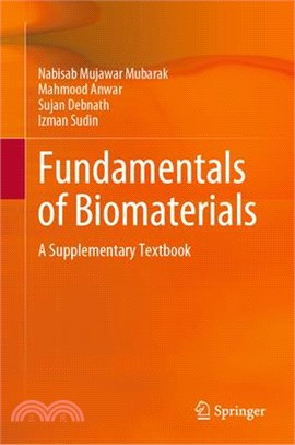 Fundamentals of Biomaterials: A Supplementary Textbook