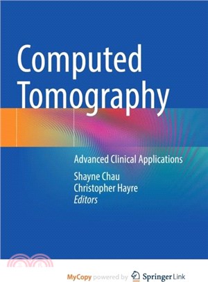 Computed Tomography：Advanced Clinical Applications