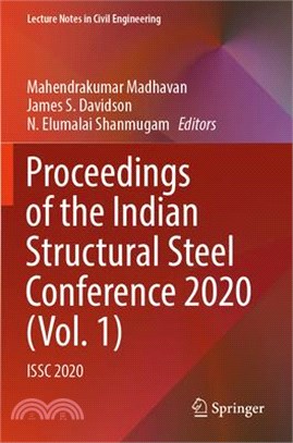 Proceedings of the Indian Structural Steel Conference 2020 (Vol. 1): Issc 2020