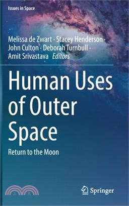 Human Uses of Outer Space: Return to the Moon