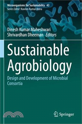 Sustainable Agrobiology: Design and Development of Microbial Consortia